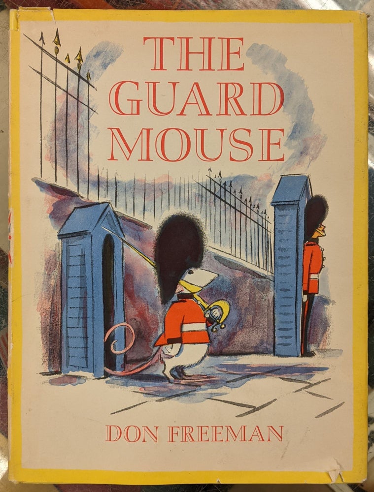 Item #91583 The Guard Mouse. Don Freeman.