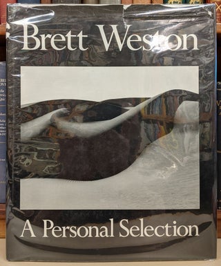 Item #91759 A Personal Selection. Brett Weston