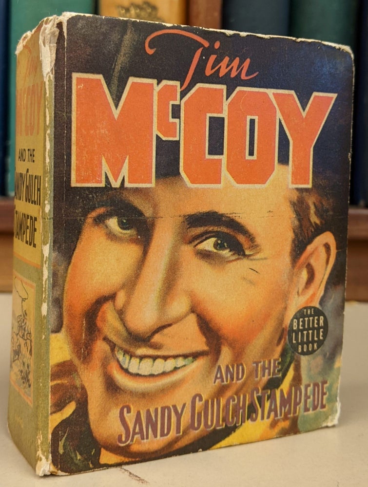 Item #91782 Tim McCoy and the Sandy Gulch Stampede. Gaylord Du Bois.