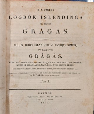 Hin Forna Logbok Islendinga sem Nefnist Gragas / Codex Juris Islandorum Antiquissimus Qui Nominatur Gragas, 2 vol.