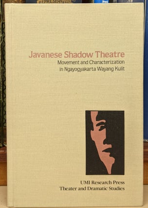 Item #92076 Javanese Shadow Thatre: Movement and Characterization in Ngayogyakarta Wayang Kulit....