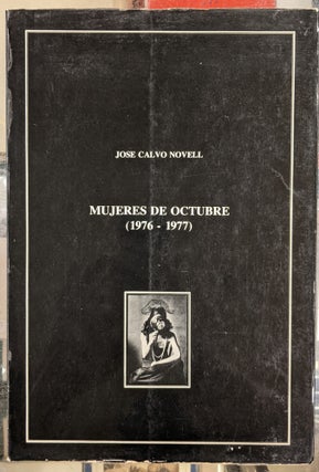 Item #92106 Mujeres de Octubre (1976-1977). Jose Calvo Novell, Julio Cresper Jorda, Michael...