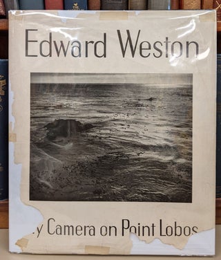 Item #92116 My Camera on Point Lobos: 30 Photographs and Excerpts from E.W.'s Daybook. Edward Weston