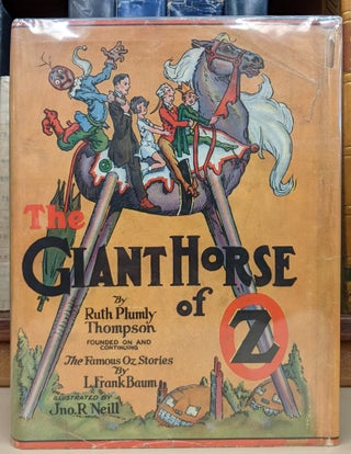 Item #92128 The Giant Horse of Oz. Ruth Plumly Thompson