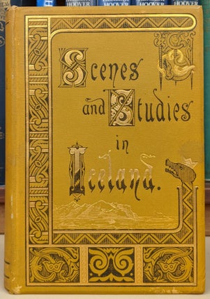 Item #92167 By Fell and Fjord, or Scenes and Studies in Iceland. E. J. Oswald