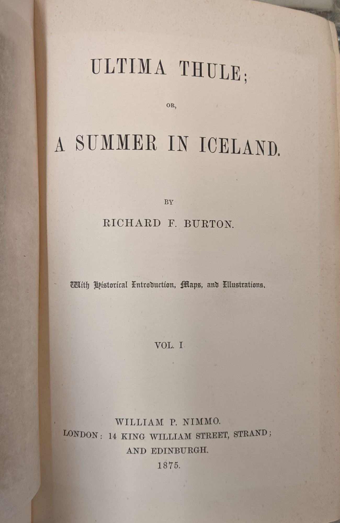 Ultima Thule or A Summer in Iceland 2 vol by Richard F. Burton on Moe s Books