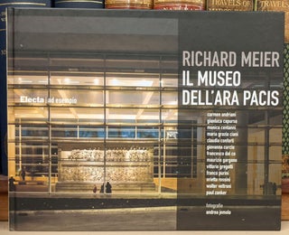 Item #92249 Richard Meier: Il Museo Dell'ara Pacis. Richard Meier, Andrea Jemolo