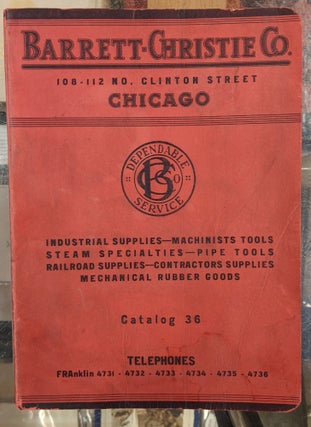 Item #92428 Barrett-Christie Co. Catalog 36: Industrial Supplies-- Machinists Tools--Steam...