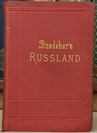Item #92620 Russland: Handbuch fur Reisende. K. Baedeker