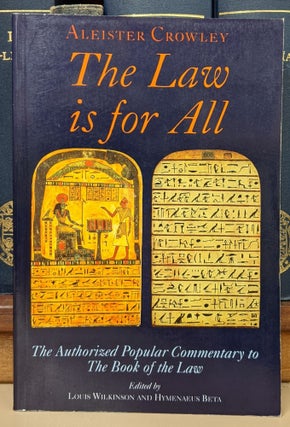 Item #92663 The Law is For All: The Authorized Popular Commentary to the Book of the Law....