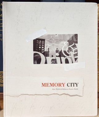 Item #92750 Memory City. Alex Webb, Rebecca Norris Webb