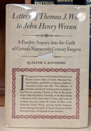 Item #92801 Letters of Thomas J. Wise to John Henry Wrenn: A Further Inquiry in th the Guilt of...
