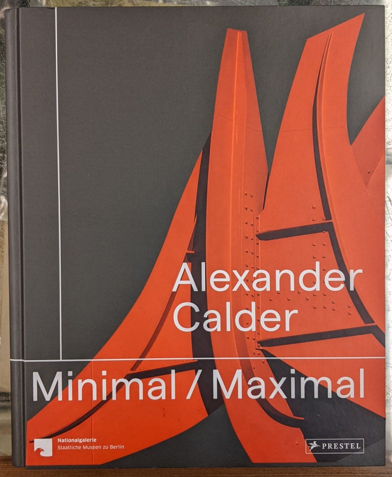 Item #92805 Minimal / Maximal. Alexander Calder.