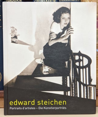 Item #92857 Edward Steichen: Portraits d'artists - Die Kunstlerportrats. Edward Steichen