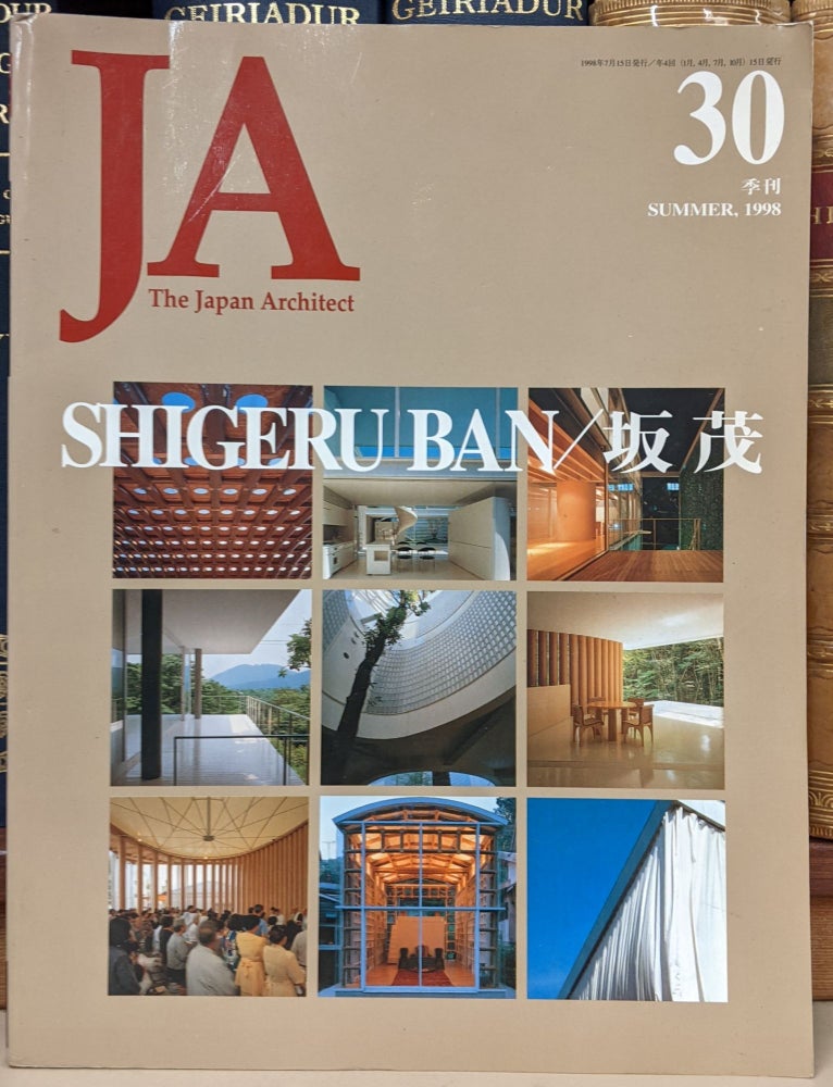 Item #92931 JA The Japan Architect 30, Summer, 1998 - Shigeru Ban. JA.