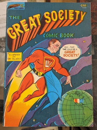 Item #92957 The Great Society Comic Book. D J. Arneson, Tony Tallarico