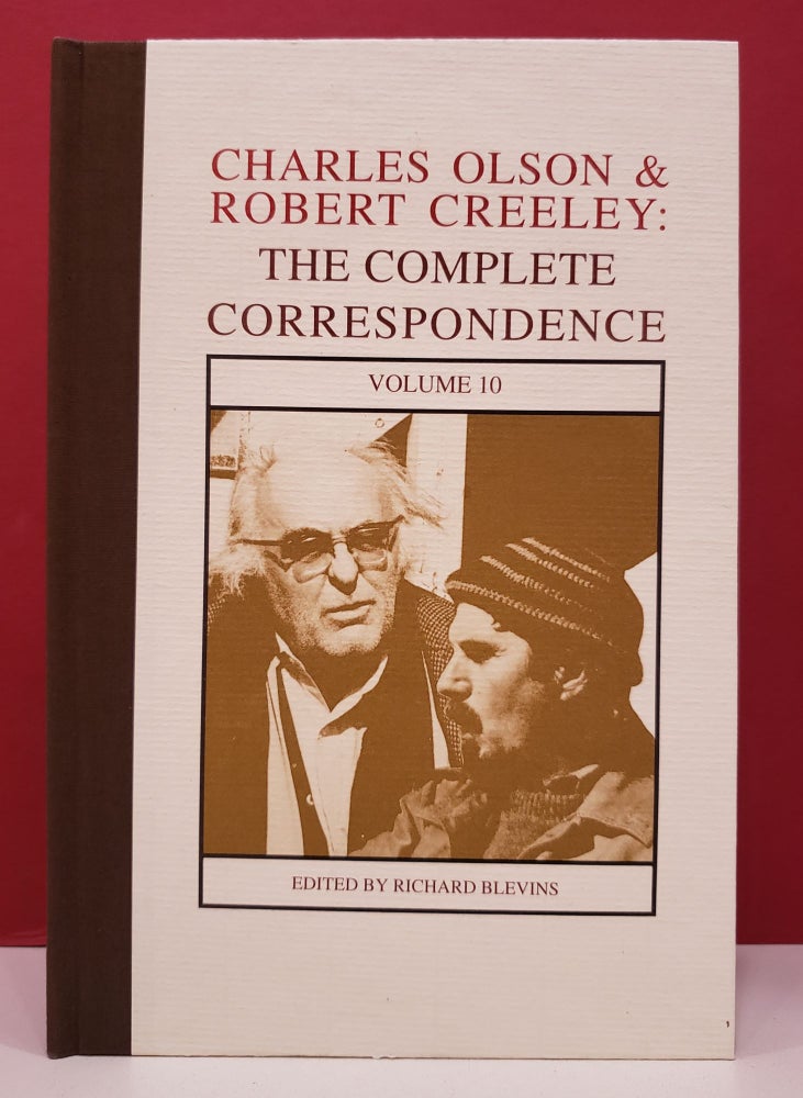 Item #94106 Charles Olson & Robert Creeley: The Complete Correspondence, Vol. 10. Robert Creeley Charles Olson, Richard Blevins.