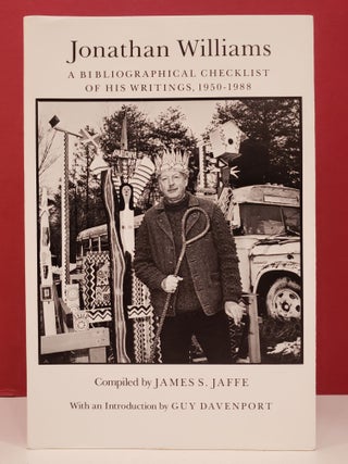 Item #94107 Jonathan Williams: A Bibliographical Checklist of His Writings, 1950-1988. James S....