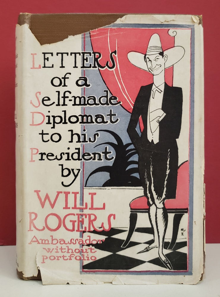 Item #94162 Letters of a Self-Made Diplomat to His President. Will Rogers.