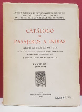 Item #94209 Catálogo de pasajeros a Indias durante los siglos XVI, XVII y XVIII, Vols. I & II....