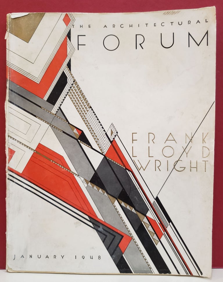 Item #94301 The Architectural Forum: Frank Lloyd Wright. Henry R. Luce, Frank Lloyd Wright.