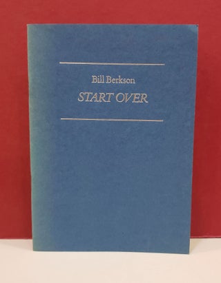 Item #94358 Start Over. Bill Berkson