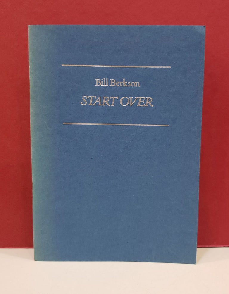Item #94358 Start Over. Bill Berkson.