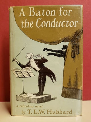 Item #94382 A Baton for the Conductor. Edward Gorey T. L. W. Hubbard, jacket illstr