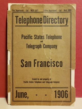 Item #94396 San Francisco Telephone Directory (June, 1906). Vice President, General Manager,...