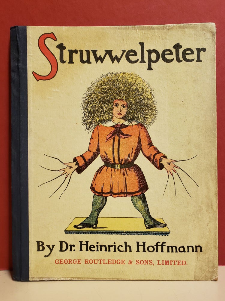 Item #94406 The English Struwwelpeter, or Pretty Stories and Funny Pictures. Heinrich Hoffmann.