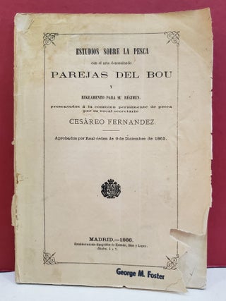 Item #94493 Estudios sobre la Pesca, con el arte llamado parejas del Bou; y reglamento para su...