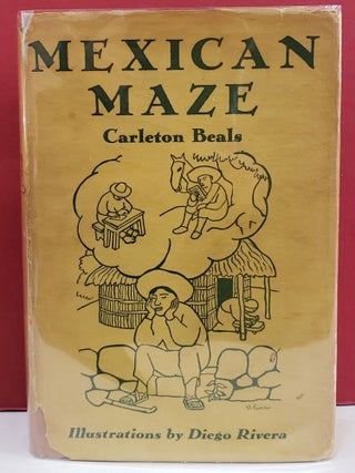 Item #94509 Mexican Maze. Diego Rivera Carleton Beals, ill