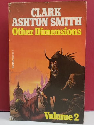Item #94538 Other Dimensions, Vol. 2. Clark Ashton Smith