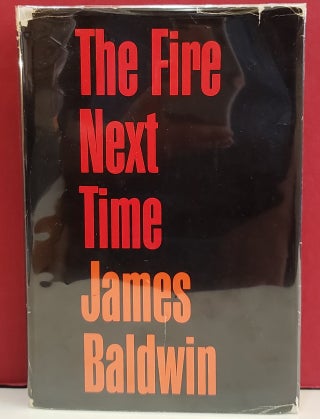 Item #94542 The Fire Next Time. James Baldwin