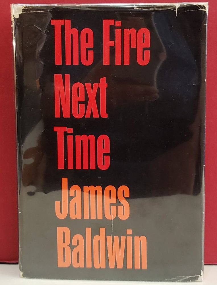 Item #94542 The Fire Next Time. James Baldwin.