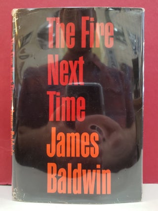 Item #94557 The Fire Next Time. James Baldwin