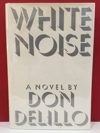 Item #94597 White Noise. Don Delillo