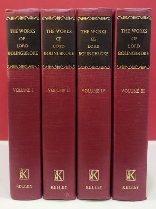 Item #94605 The Works of Lord Bolingbroke, 4 Vol. Set. Henry St. John Bolingbroke