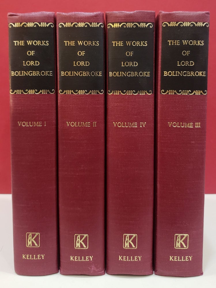 Item #94605 The Works of Lord Bolingbroke, 4 Vol. Set. Henry St. John Bolingbroke.
