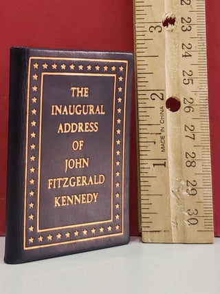 Item #94782 The Inaugural Address of John Fitzgerald Kennedy. John Fitzgerald Kennedy