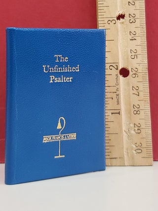 Item #94800 The Unfinished Psalter. Francis J. Weber