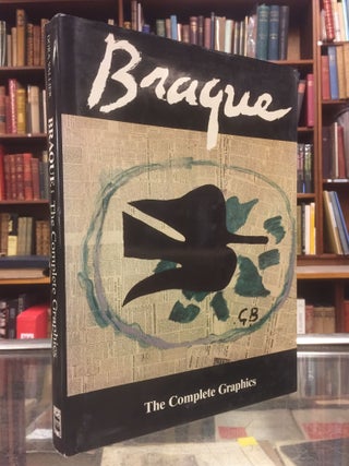 Item #94816 Braque: The Complete Graphics. Dora Vallier Georges Braque, Pamela Barr, Robert...