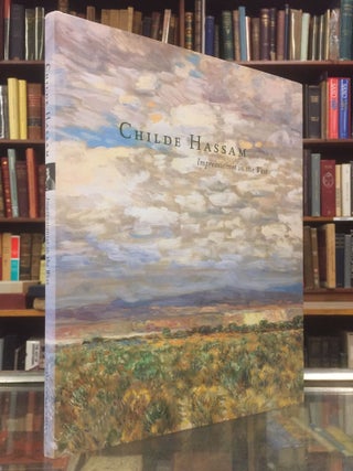 Item #94818 Childe Hassam: Impressionist in the West. Margaret E. Bullock Childe Hassam