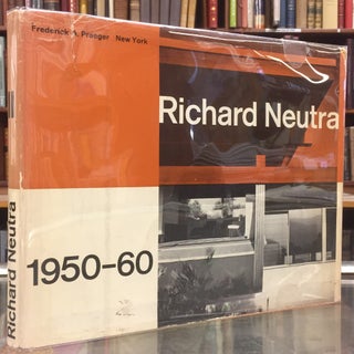 Item #94882 Richard Neutra: 1950-60. Richard Neutra. W. Boesiger
