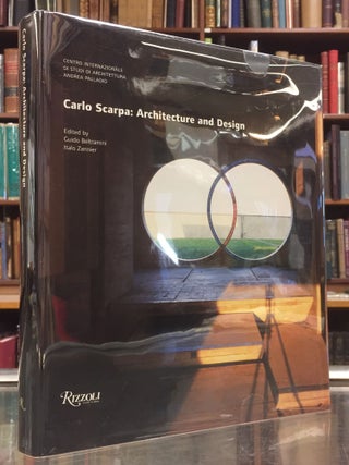 Item #94886 Carlo Scarpa: Architecture and Design. Guido Beltramini Carlo Scarpa, Italo Zannier