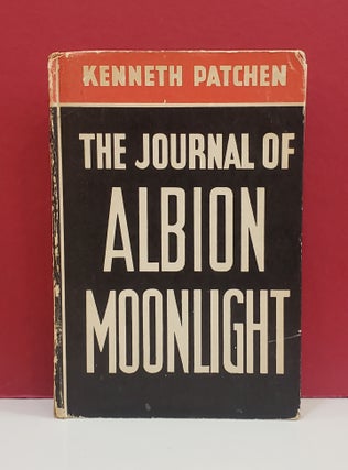 Item #94901 The Journal of Albion Moonlight. Kenneth Patchen
