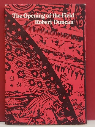 Item #94902 The Opening of the Field. Robert Duncan