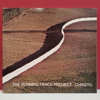Item #95007 The Running Fence Project. Werner Spies Christo, Wolfgang Volz, photographs