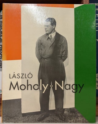 Item #95252 Laszlo Moholy-Nagy. Catherine David