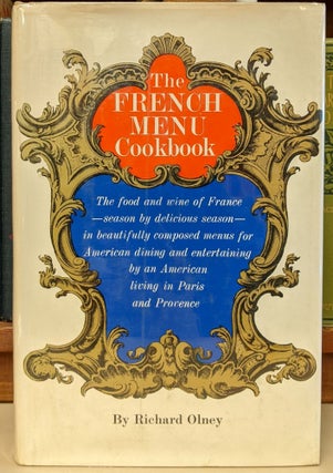 Item #95500 The French Menu Cookbook. Richard Olney